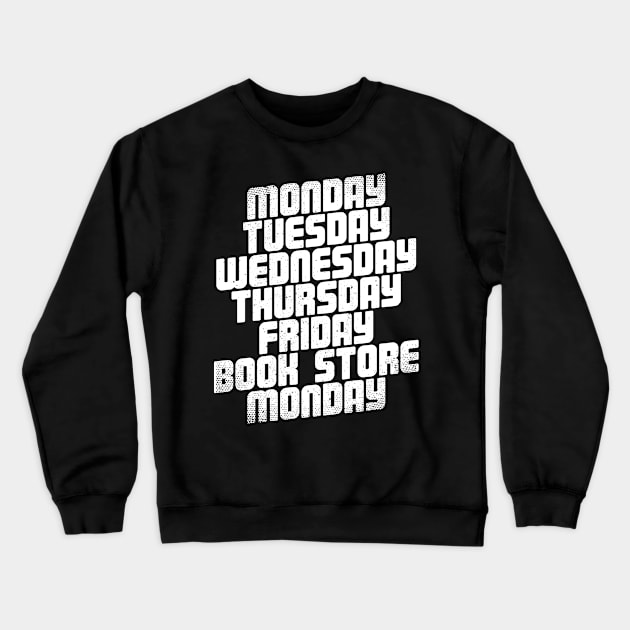 Weekend Book Store Crewneck Sweatshirt by thingsandthings